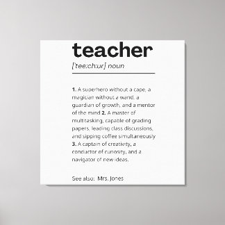 Custom Teacher Gift - Teacher Definition Present Canvas Print