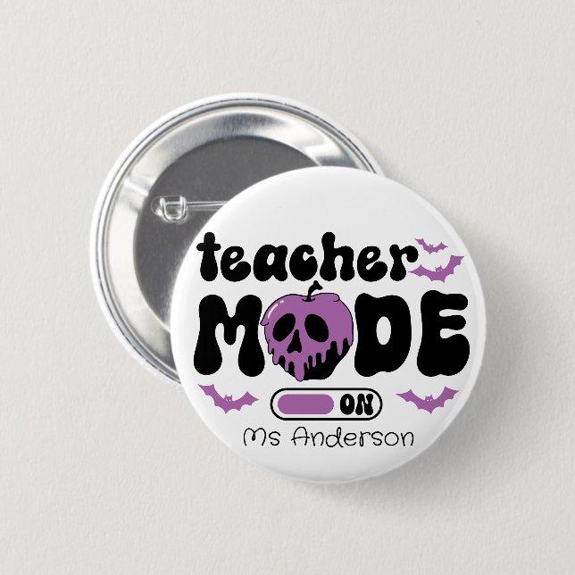 Custom Teacher Halloween Teacher Mode On 6 Cm Round Badge (Front & Back)