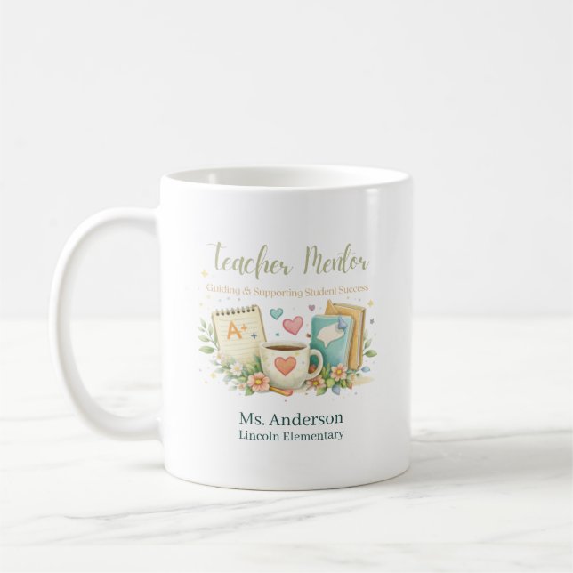 Custom Teacher Mentor Inspiring Future Educator Coffee Mug (Left)