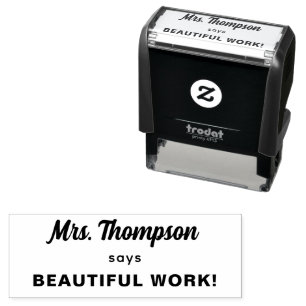 Custom Teacher Name Beautiful Work! Self-inking Stamp