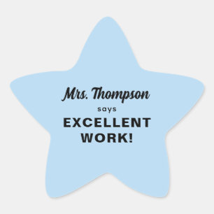 Custom Teacher Name Excellent Work! Pastel Blue Star Sticker