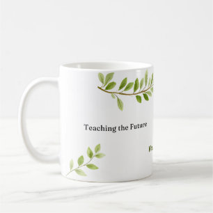 Custom Teaching the Future Preschool Teacher  Coffee Mug