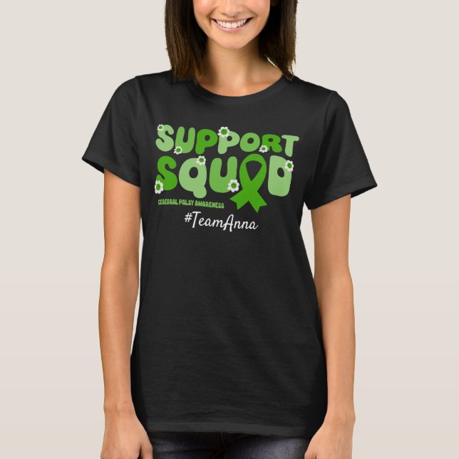 Custom Team Support Squad for Cerebral Palsy T-Shirt (Front)