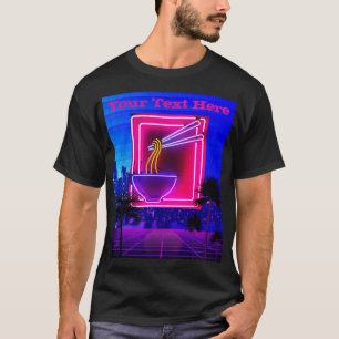 Custom Text 80s Vaporwave Neon Ramen Noodles Retro T-Shirt