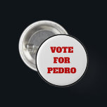 Custom Text/Colour Vote For Pedro Funny Political 3 Cm Round Badge<br><div class="desc">Get out and vote in the next election! This political/parody design features a classic white button with black trim with Vote For Pedro written in blocked red print. This button is fully Customisable! You can change the background colour, font, or edit the text if you wish. Just hit the Personalise...</div>