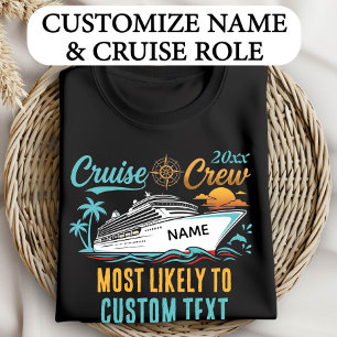 Custom Text Cruise Crew Most Likely To T-Shirt