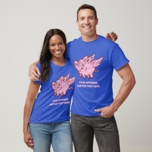 Custom Text Flying Pigs T-Shirt