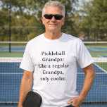 Custom Text Funny Grandpa Pickleball  T-Shirt<br><div class="desc">Introducing the Custom Text Funny Grandpa Pickleball player game shirt! Designed especially for the coolest Grandpas out there who love playing pickleball. This fun and unique t-shirt is the perfect gift for your favourite Grandpa pickleball player. With a custom text option, you can personalise it to make it even more...</div>