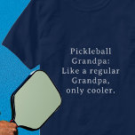 Custom Text Funny Grandpa Pickleball  T-Shirt<br><div class="desc">Introducing the Custom Text Funny Grandpa Pickleball player game shirt! Designed especially for the coolest Grandpas out there who love playing pickleball. This fun and unique t0shirt is the perfect gift for your favourite Grandpa pickleball player. With a custom text option, you can personalise it to make it even more...</div>