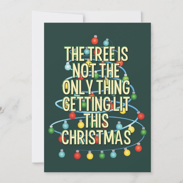 Custom Text Funny Lit Christmas Tree Holiday Card (Front)