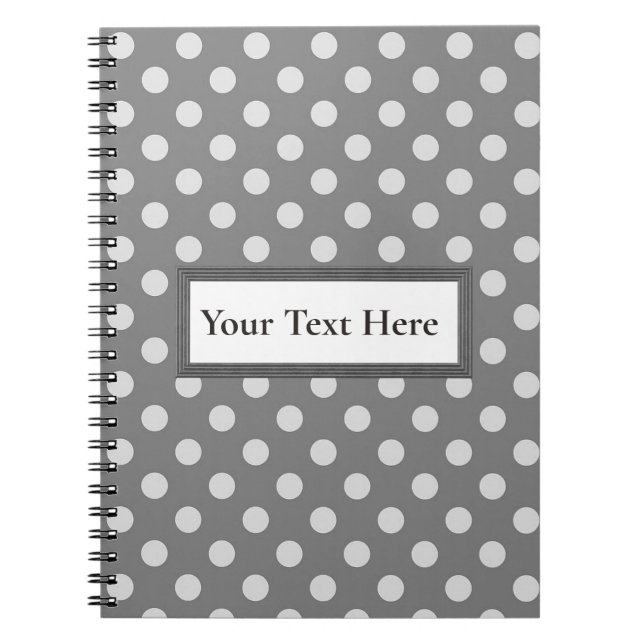 Custom Text Grey & White Polka Dot Notebook (Front)