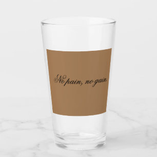 Custom text   gym motivation   And Light Brown, Glass