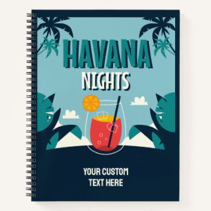 Custom Text "Havana Nights" Notebook