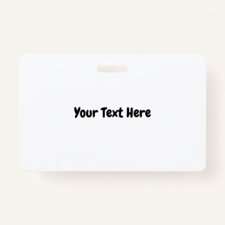 Custom Text  ID Badge