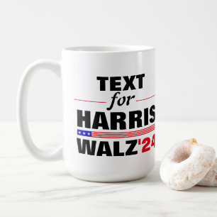 Custom Text Name for Harris Walz 2024 Election Coffee Mug