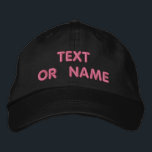 Custom Text Name Hat Your Embroidered Baseball Cap<br><div class="desc">Easy Personalised Text / Name Hats - Add Your Text / Name / Logo / more - Choose Your Colour / Size / Font - Make Your Unique Baseball Caps / Gifts :)</div>