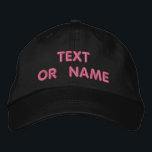 Custom Text Name Hat Your Embroidered Baseball Cap<br><div class="desc">Easy Personalised Text / Name Hats - Add Your Text / Name / Logo / more - Choose Your Colour / Size / Font - Make Your Unique Baseball Caps / Gifts :)</div>
