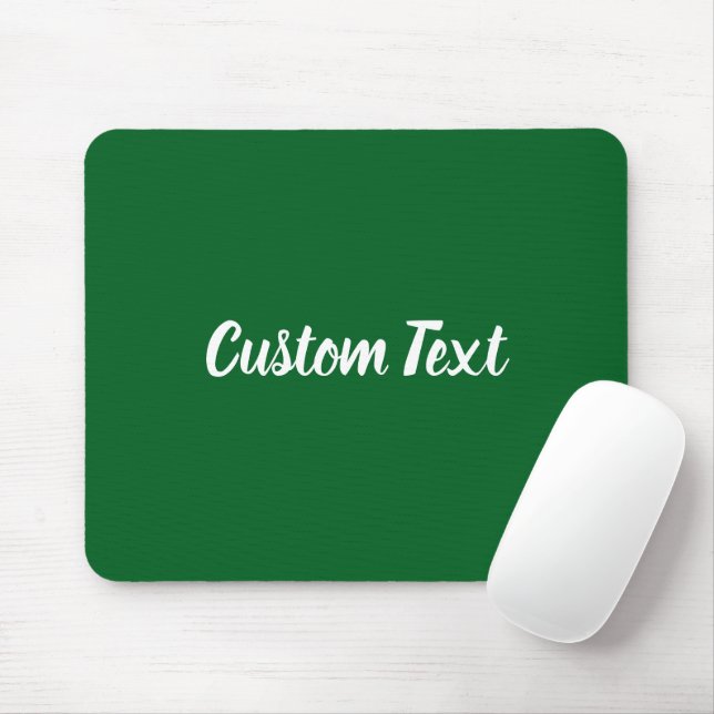 Custom Text on Forest Green with White Script Mouse Mat (With Mouse)