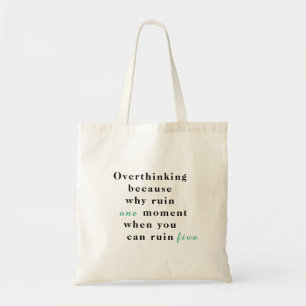 Custom Text Overthinking Tote Bag