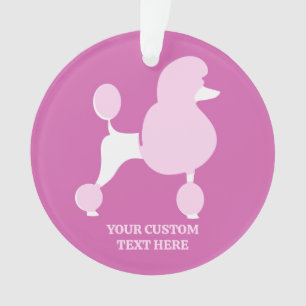 Custom Text Pink Poodle Ornament