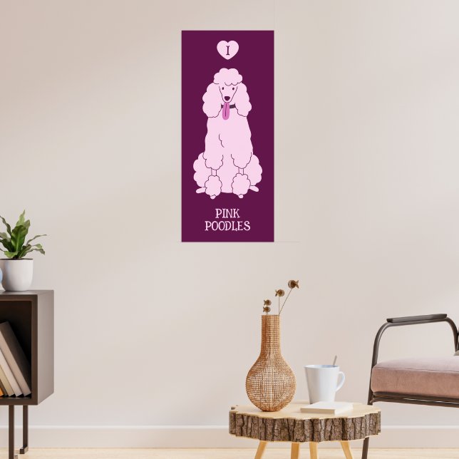 Custom Text Pink Poodle Poster (Living Room 3)