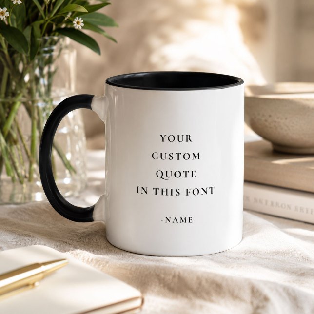 Custom Text Quote Modern Minimalist Elegant Mug (Creator Uploaded)