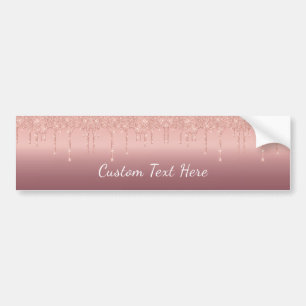 Custom Text Rose Gold Blush Glitter Sparkle Drips  Bumper Sticker