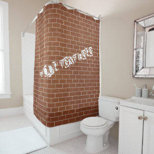 Custom Text Shower Curtain with A Brick Wall
