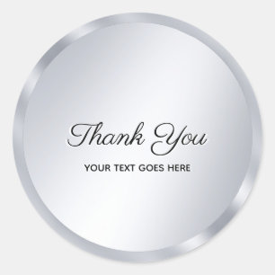 Custom Text Silver Look Template Elegant Thank You Classic Round Sticker