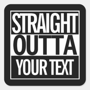Custom Text Straight Outta Your City Retro Black Square Sticker