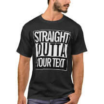 Custom Text Straight Outta Your City Retro Black