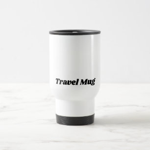 Custom Text Travel Mug in Clean White Finish