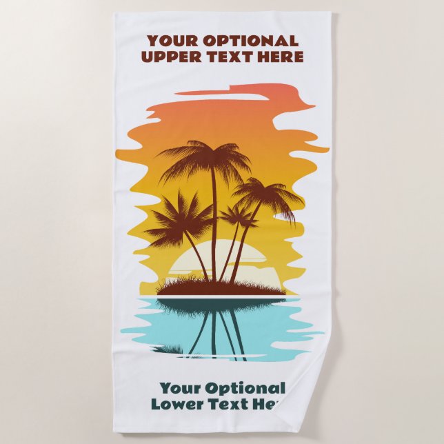Custom Text Tropical Island Sunset Beach Towel (Front)