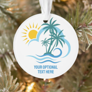 Custom Text Tropical Islands Ornament