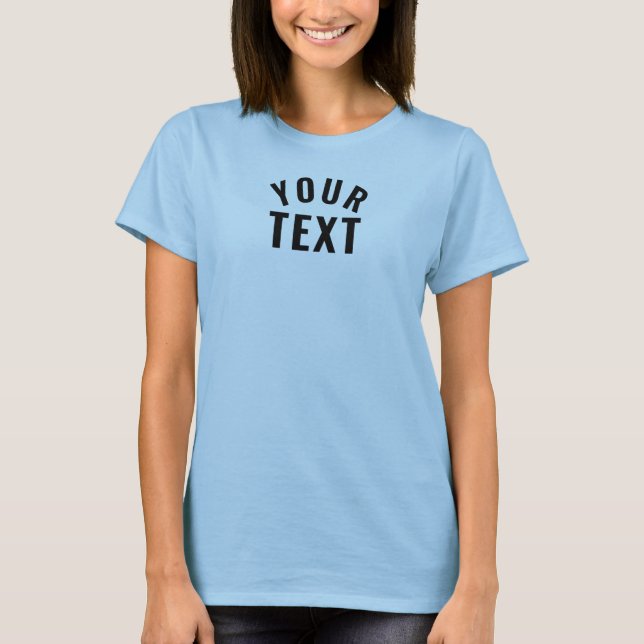 Custom Text Womens Modern Simple Light Blue T-Shirt (Front)