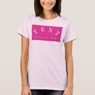 Custom Text Womens Modern Soft Pink Barbie Pink T-Shirt