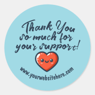 Custom Thank You So Much For Your Support Business Classic Round Sticker