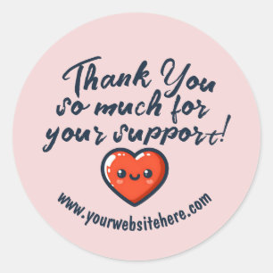 Custom Thank You So Much For Your Support Business Classic Round Sticker