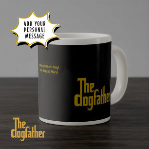 Custom The Dogfather - Dog Dad Father's Day gift Large Coffee Mug