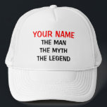 Custom the man myth legend hat<br><div class="desc">Custom the man myth legend hat Personalizable sports Birthday gift idea for men. Cool cap for dad,  father,  friend,  grandpa,  brother,  husband,  grandfather,  boss,  co worker,  groom etc. Funny quote headwear for guys.</div>