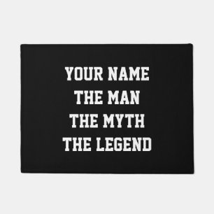 Custom The man the myth the legend door mats