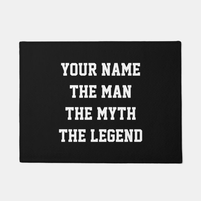 Custom The man the myth the legend door mats (Front)