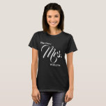 Custom The New Mrs. Black T-shirt<br><div class="desc">Personalise this 'the new Mrs.' t-shirt with the bride's new name. Mrs. appears in white script (typography).</div>