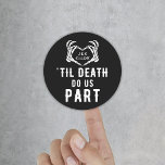 Custom Til Death Do Us Part Wedding Classic Round Sticker<br><div class="desc">Wedding stickers with the quote "'Til death do us part" and skeleton hands forming a heart. Black party supplies with an editable date and the bride and groom's initials. Be sure to visit our collection to see more coordinating items that match this design for your special event.</div>