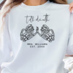 Custom Till Death Skeleton Hands Mrs. Sweatshirt<br><div class="desc">This is a "till death" sweatshirt featuring an edgy font combination and gothic inspired skeleton hands. All font colours are editable, but the words "till death" cannot be typed with. // For matching items, please visit the "MRS." collection in the By Nicole Designs Zazzle store. * If you like this...</div>