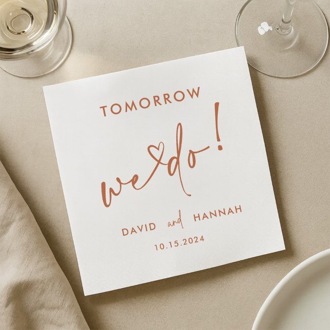 Custom Tomorrow We Do Rehearsal Dinner Coffee Napkin (Creator Uploaded)