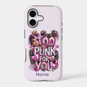 Custom Too Punk For You