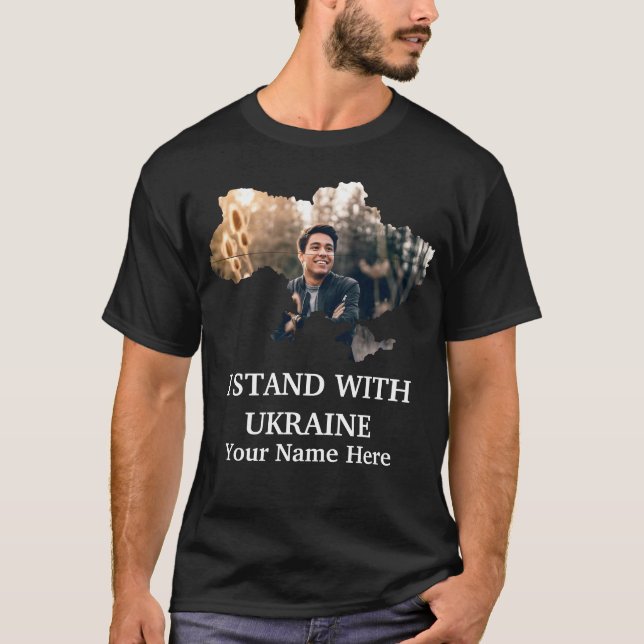 Custom Ukraine photo map-I stand with Ukraine T-Sh T-Shirt (Front)