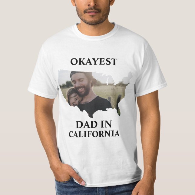 Custom USA photo Okayest dad Fathers day T-Shirt (Front)