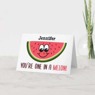 Custom Valentine´ Card, You´re one in a melon  Card